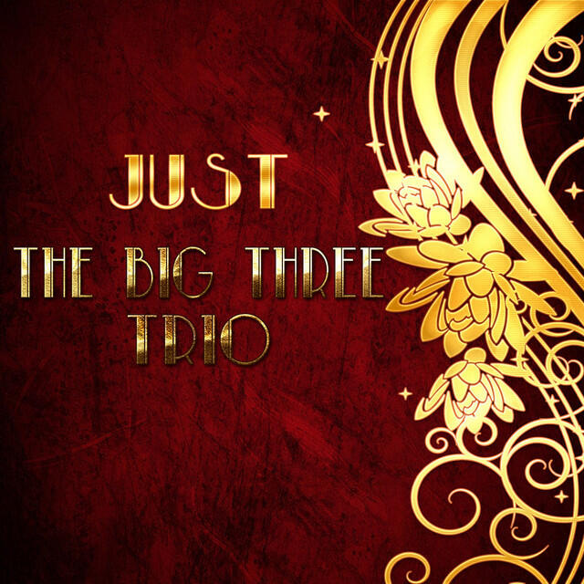 Релиз Just The Big Three Trio