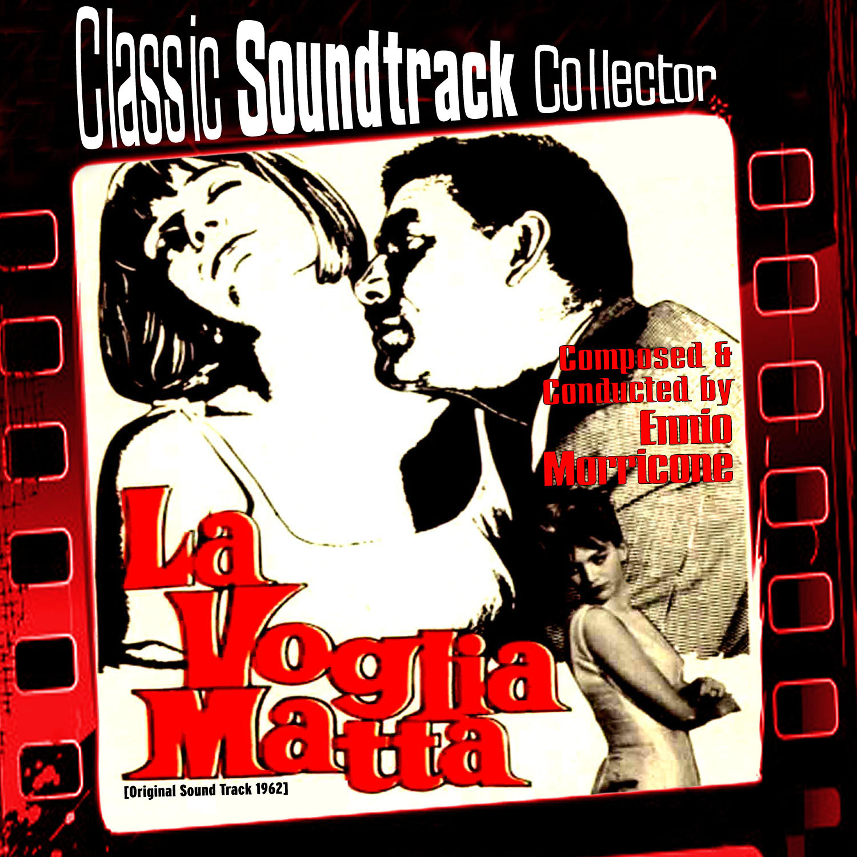 Релиз La Voglia Matta (Original Soundtrack) [1962]