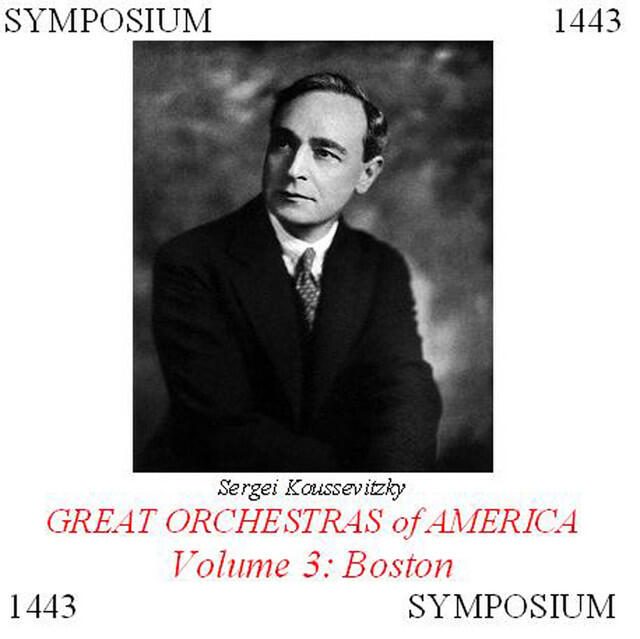 Релиз Great Orchestras of America, Vol. 3: Boston