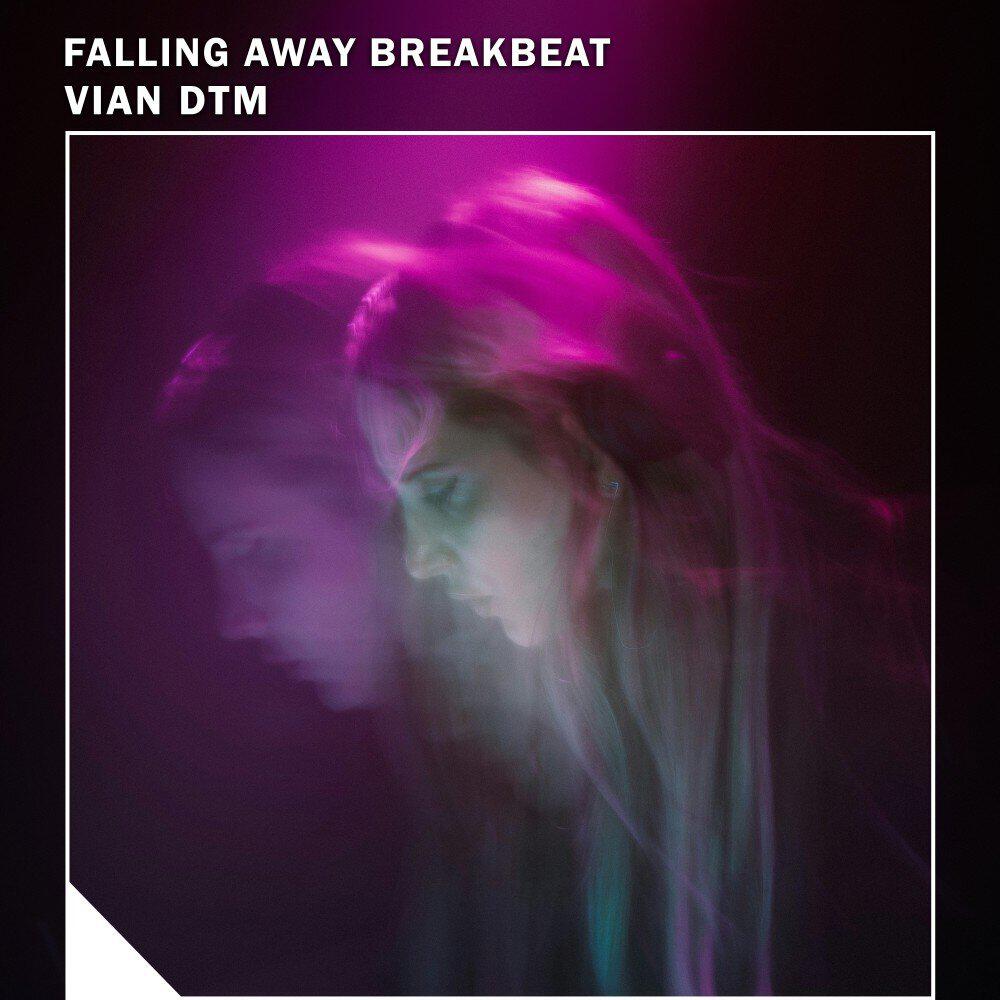 Трек Falling Away Breakbeat
