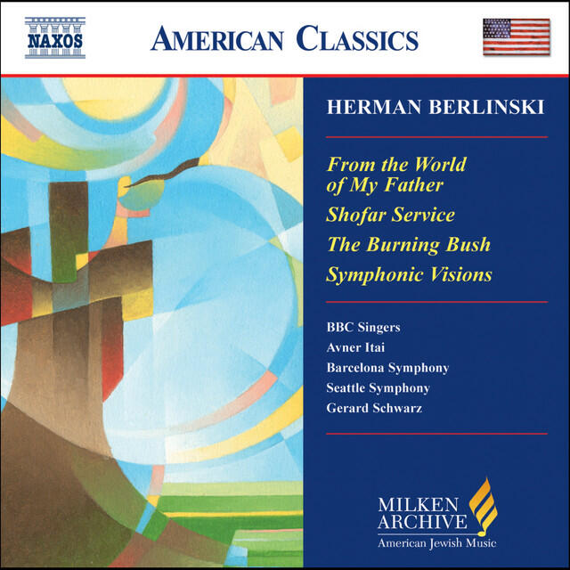 Релиз Berlinski: From the World of My Father / Shofar Service / Symphonic Visions for Orchestra