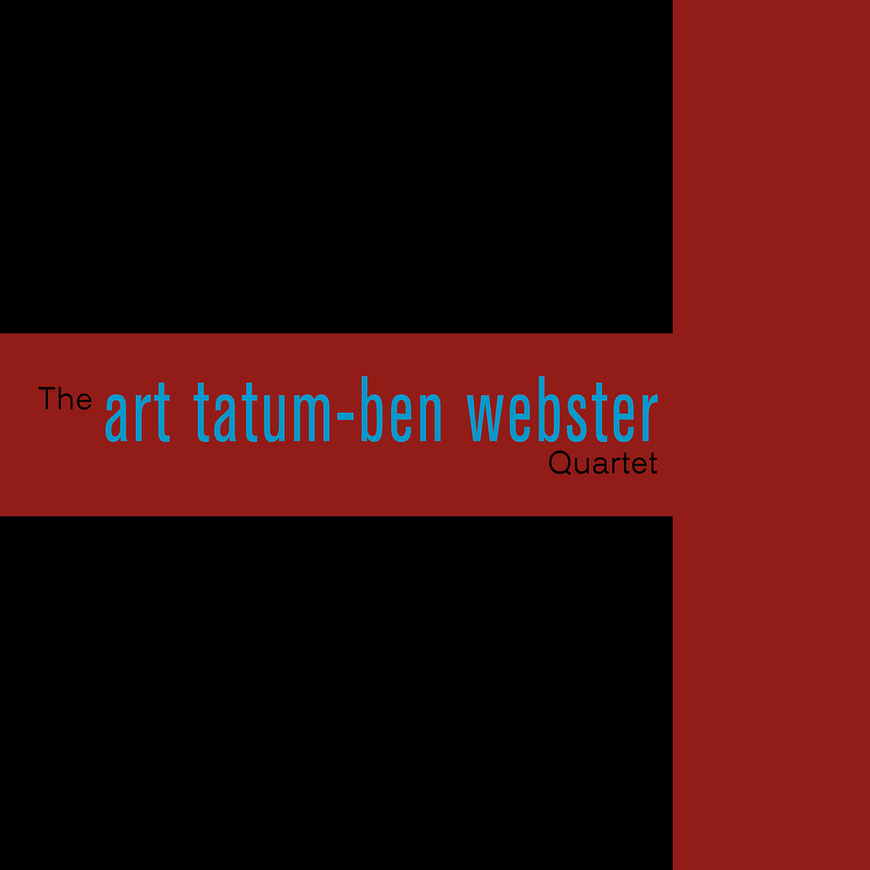 The Art Tatum Ben Webster Quartet