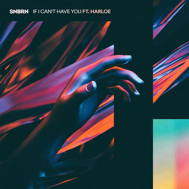 Релиз If I Can't Have You (feat. Harloe) (feat. Harloe)