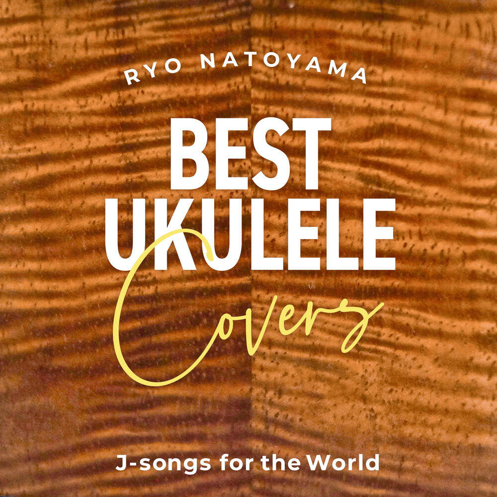 Релиз Best Ukulele Covers J-songs for the World