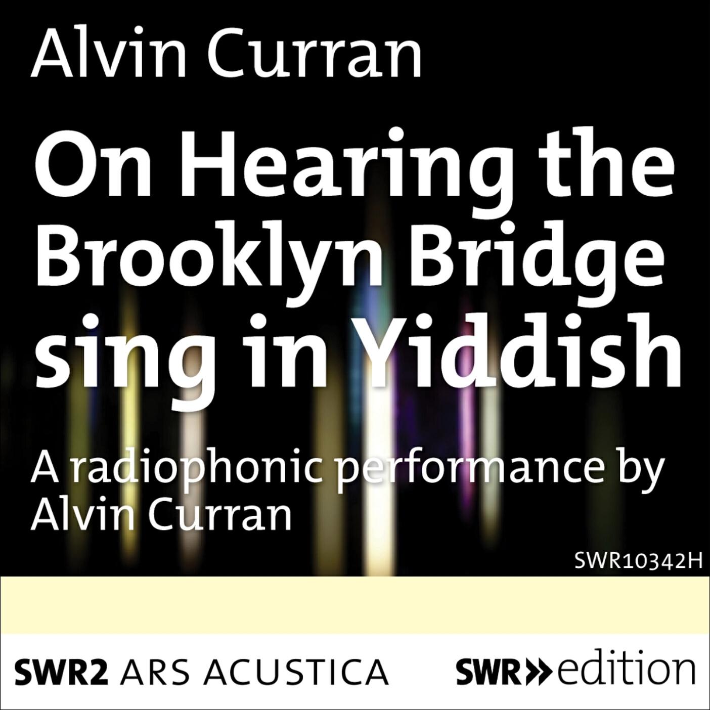 Релиз Curran: On Hearing the Brooklyn Bridge Sing in Yiddish (Live)