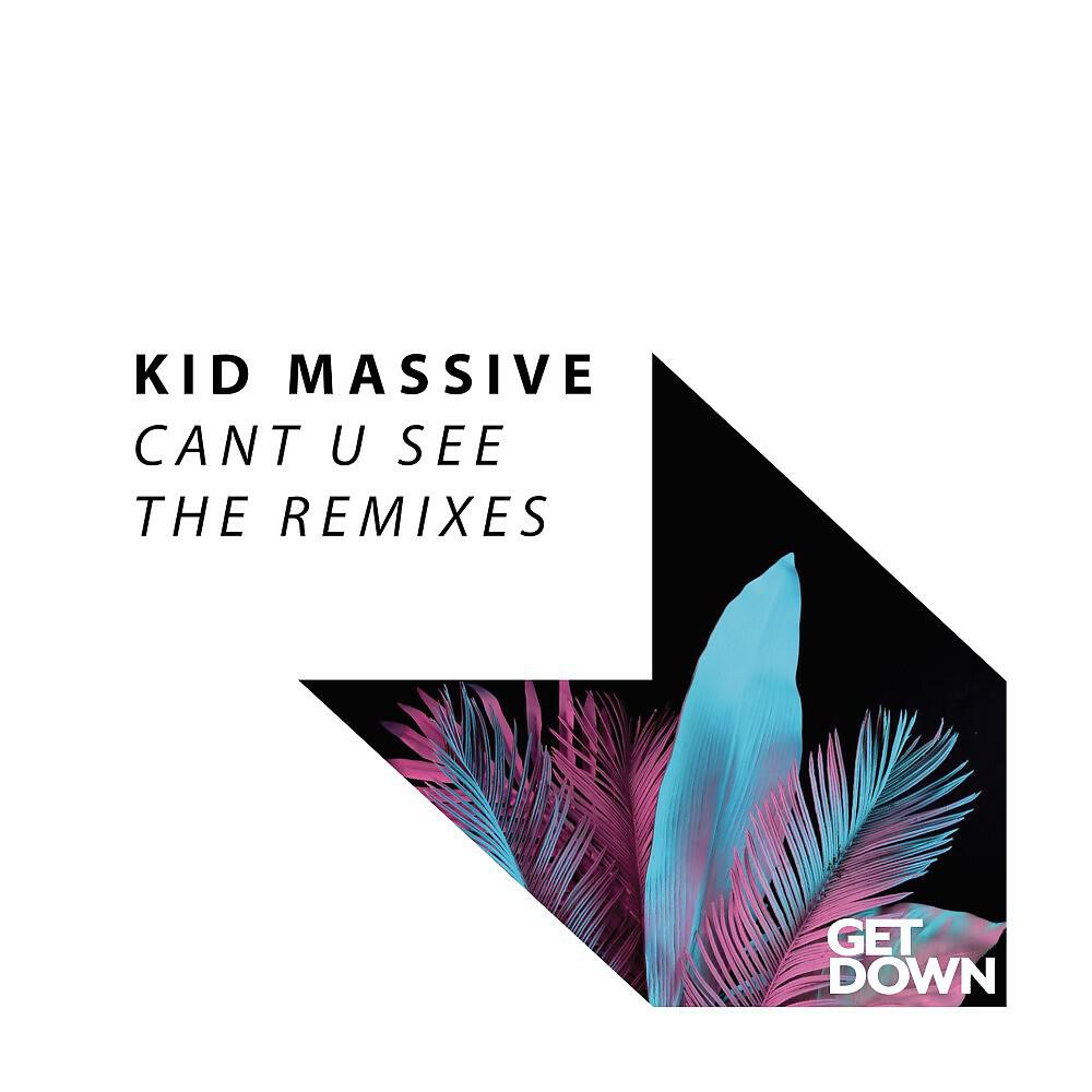 Релиз Cant U See (The Remixes)