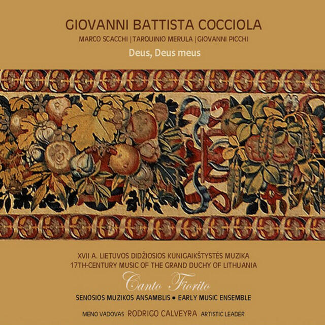 Релиз Deus, Deus Meus: Giovanni Battista Cocciola (XVII A. Lietuvos Didžiosios Kunigaikštystės Muzika/17th Century Music Of The Grand Duchy Of Lithuania)