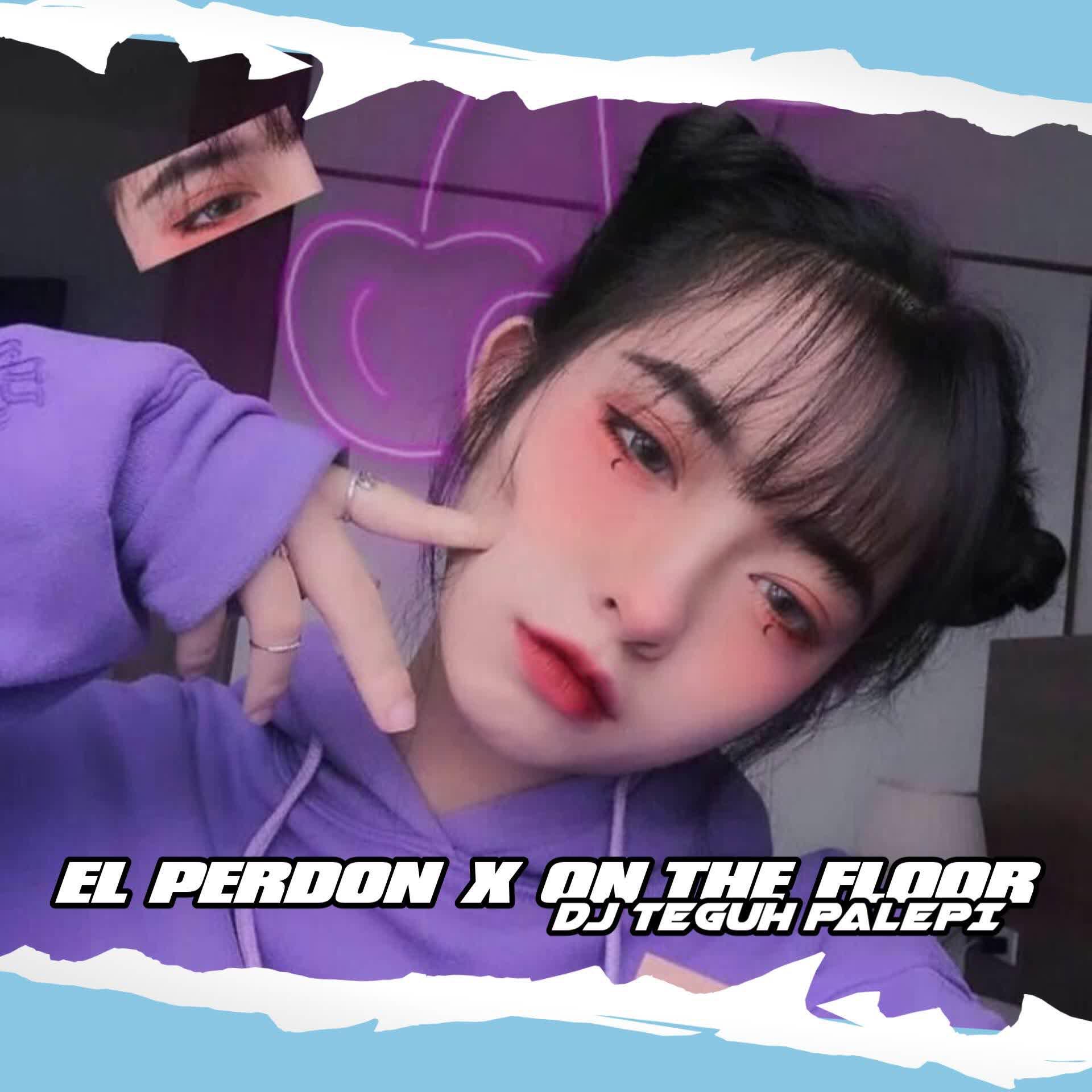Релиз DJ El Perdon x On The Floor Mashup