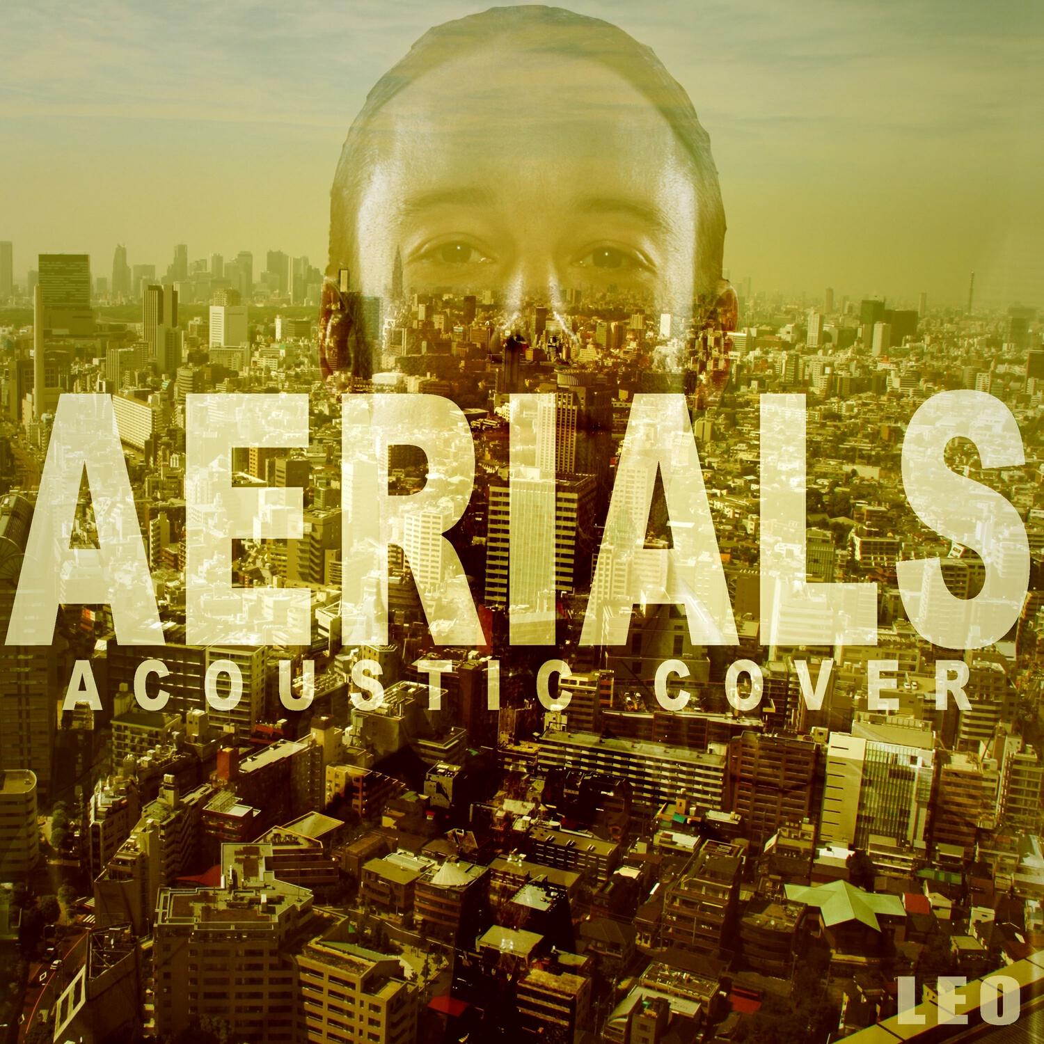 Релиз Aerials (Acoustic Cover)