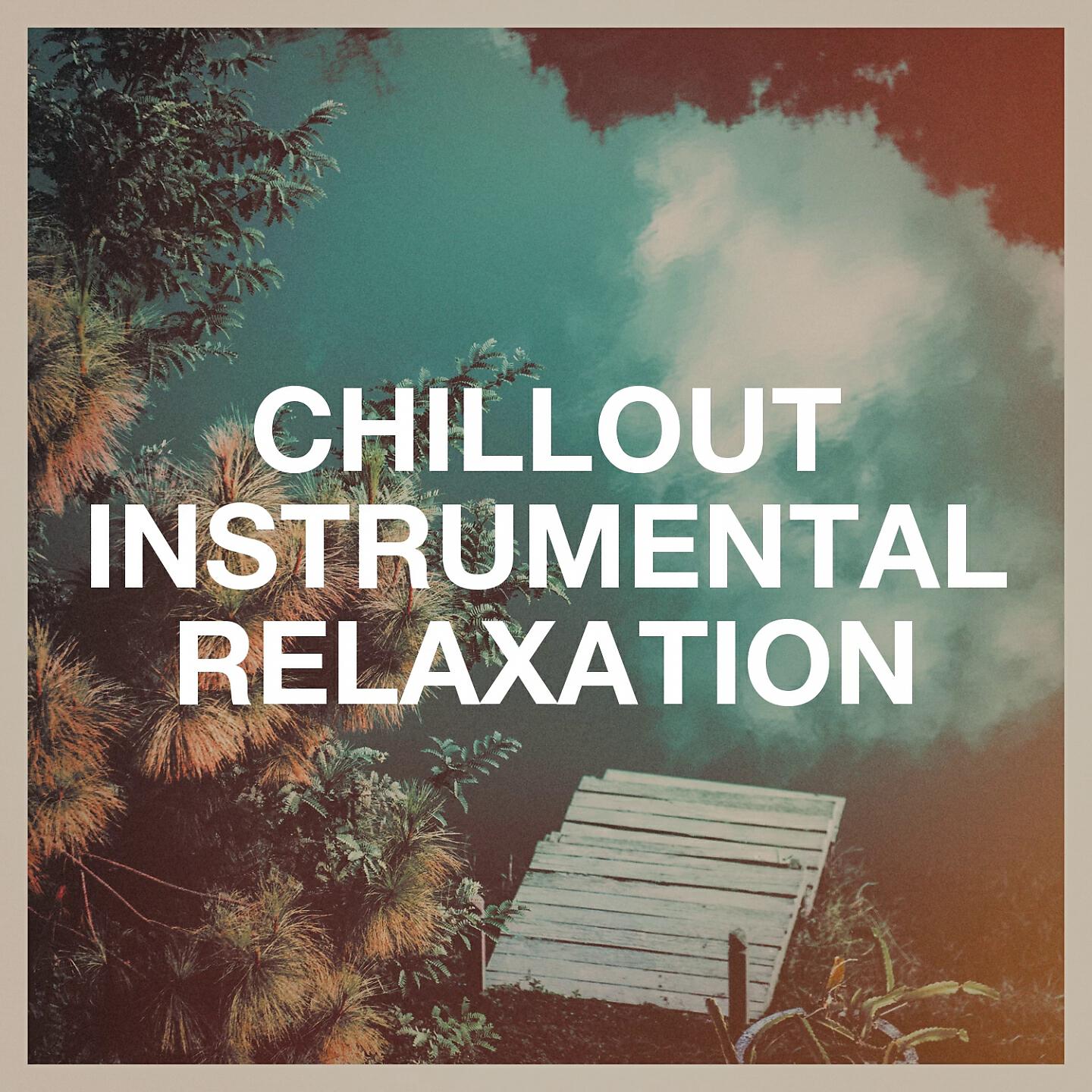 Релиз Chillout Instrumental Relaxation