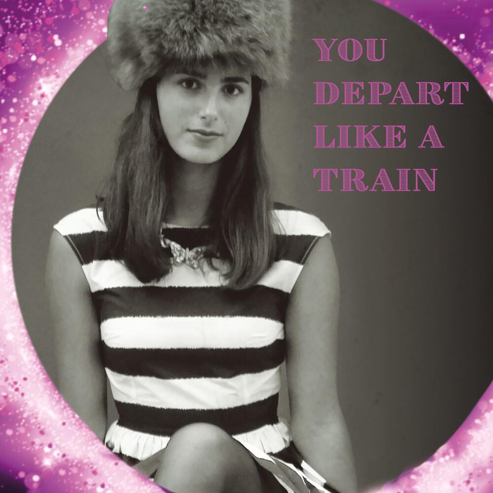 Релиз You Depart Like a Train
