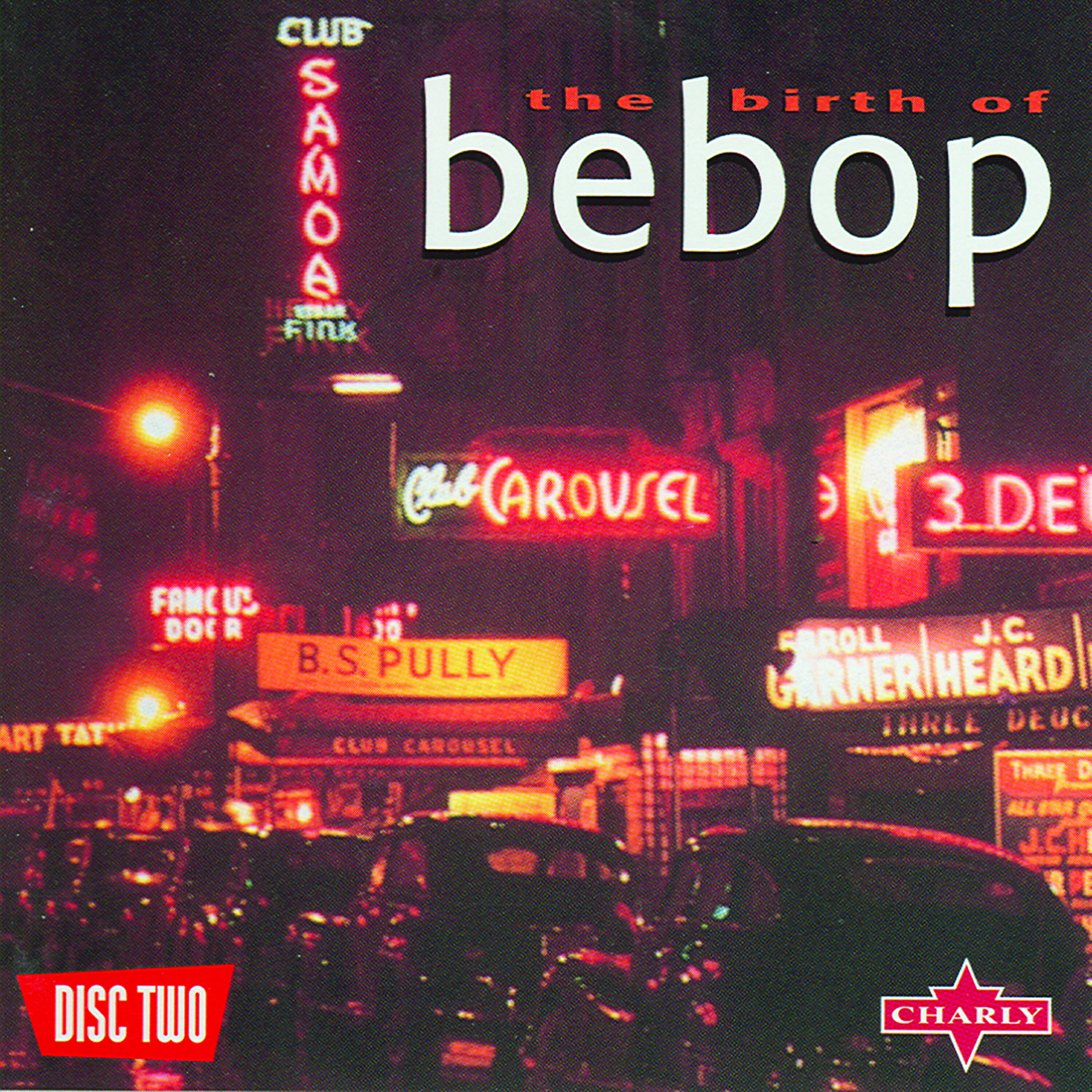 Релиз The Birth Of Be-Bop CD2