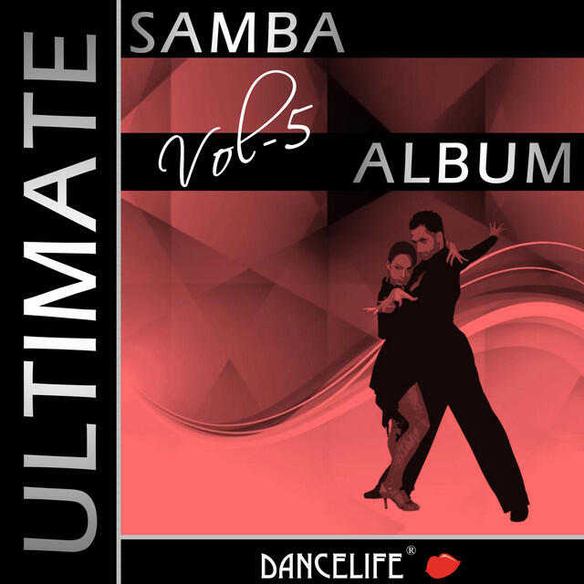 Релиз Dancelife presents: The Ultimate Samba Album, Vol. 5