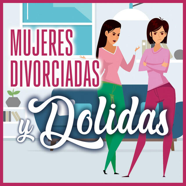 Релиз Mujeres Divorciadas y Dolidas