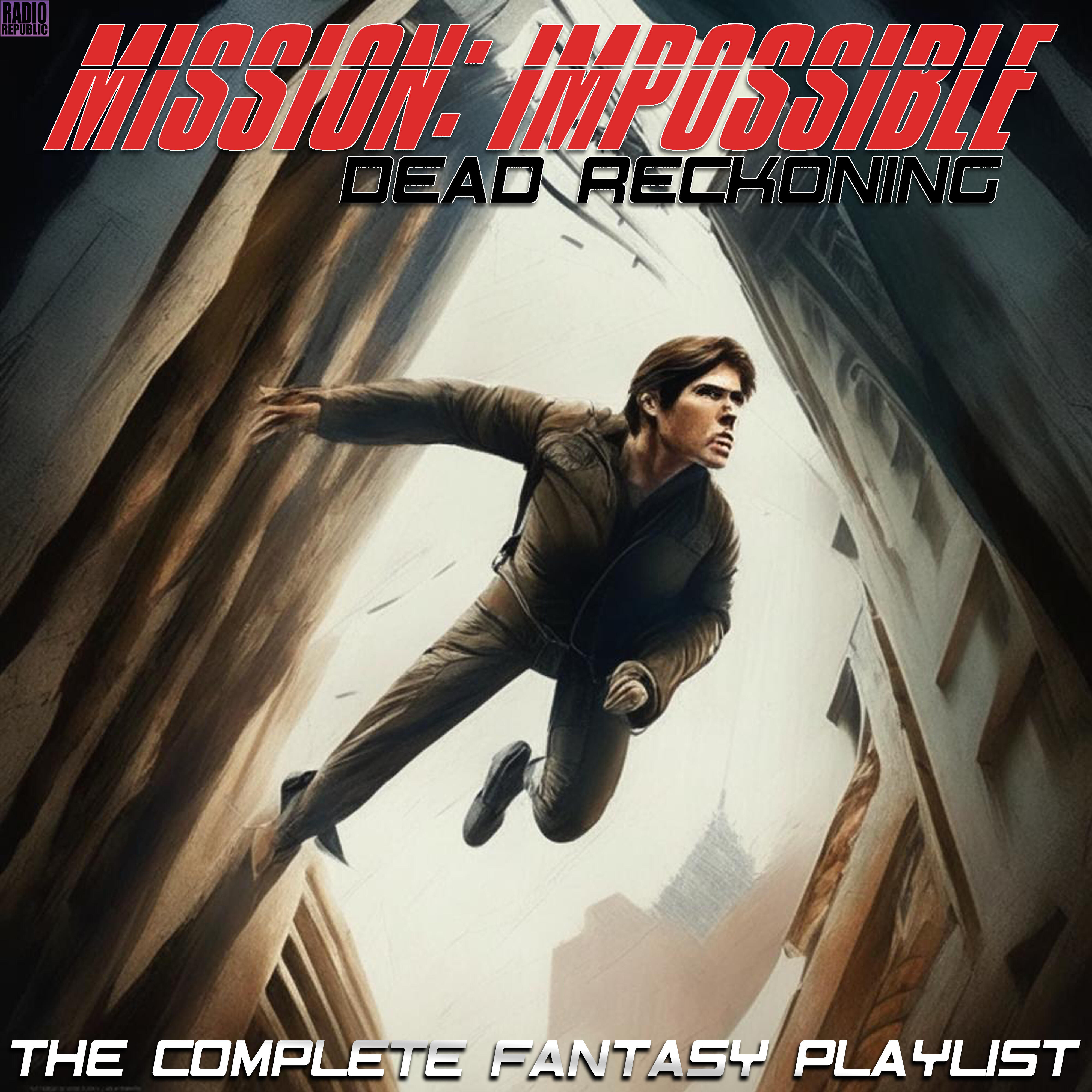 Релиз Mission: Impossible Dead Reckoning- The Complete Fantasy Playlist