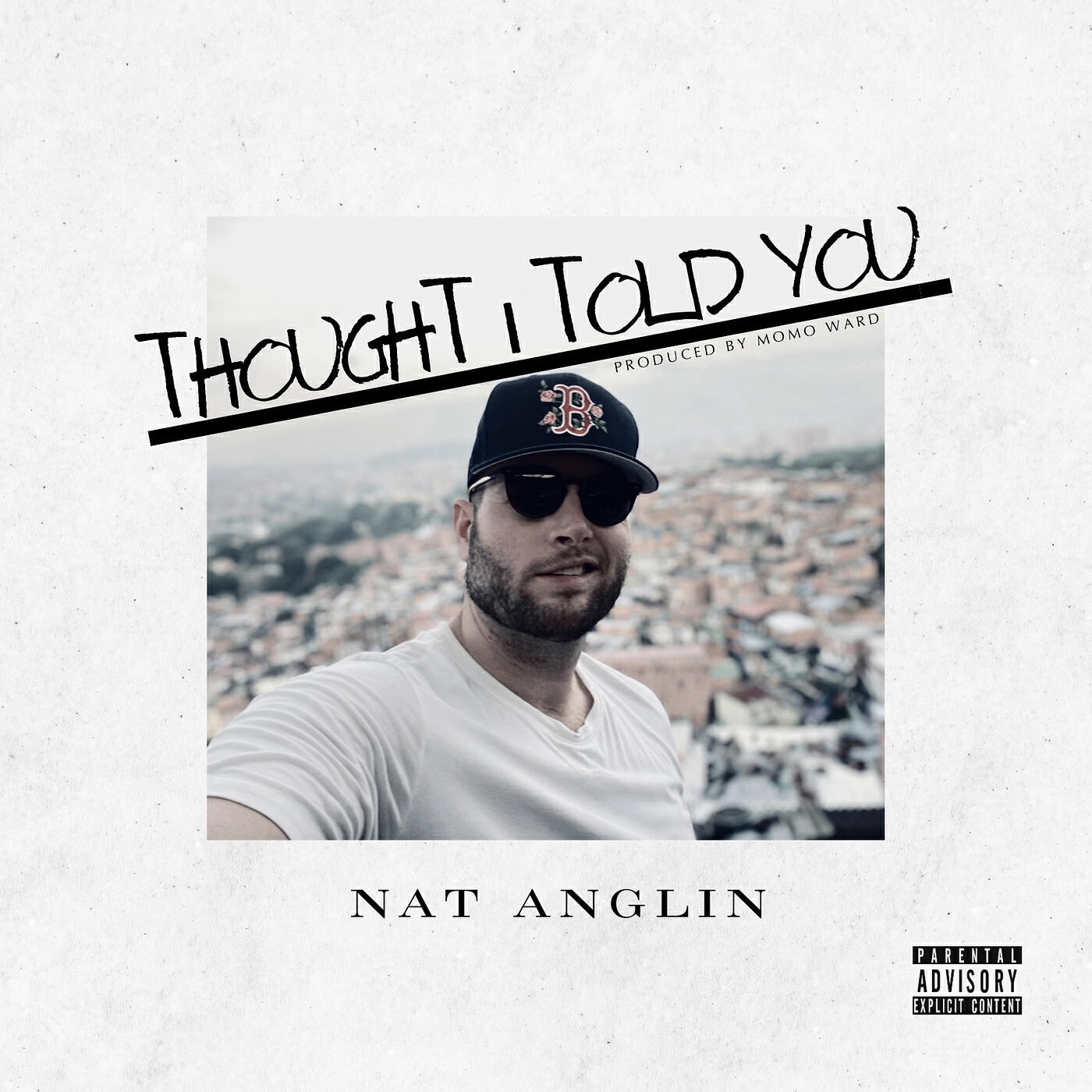 Постер альбома Thought I Told You