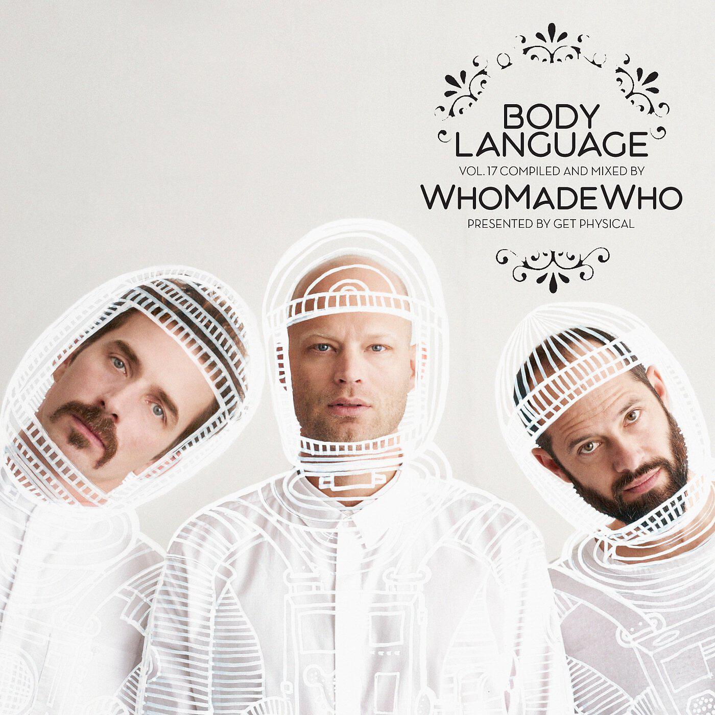 Релиз Get Physical Music Presents: Body Language, Vol. 17 by WhoMadeWho