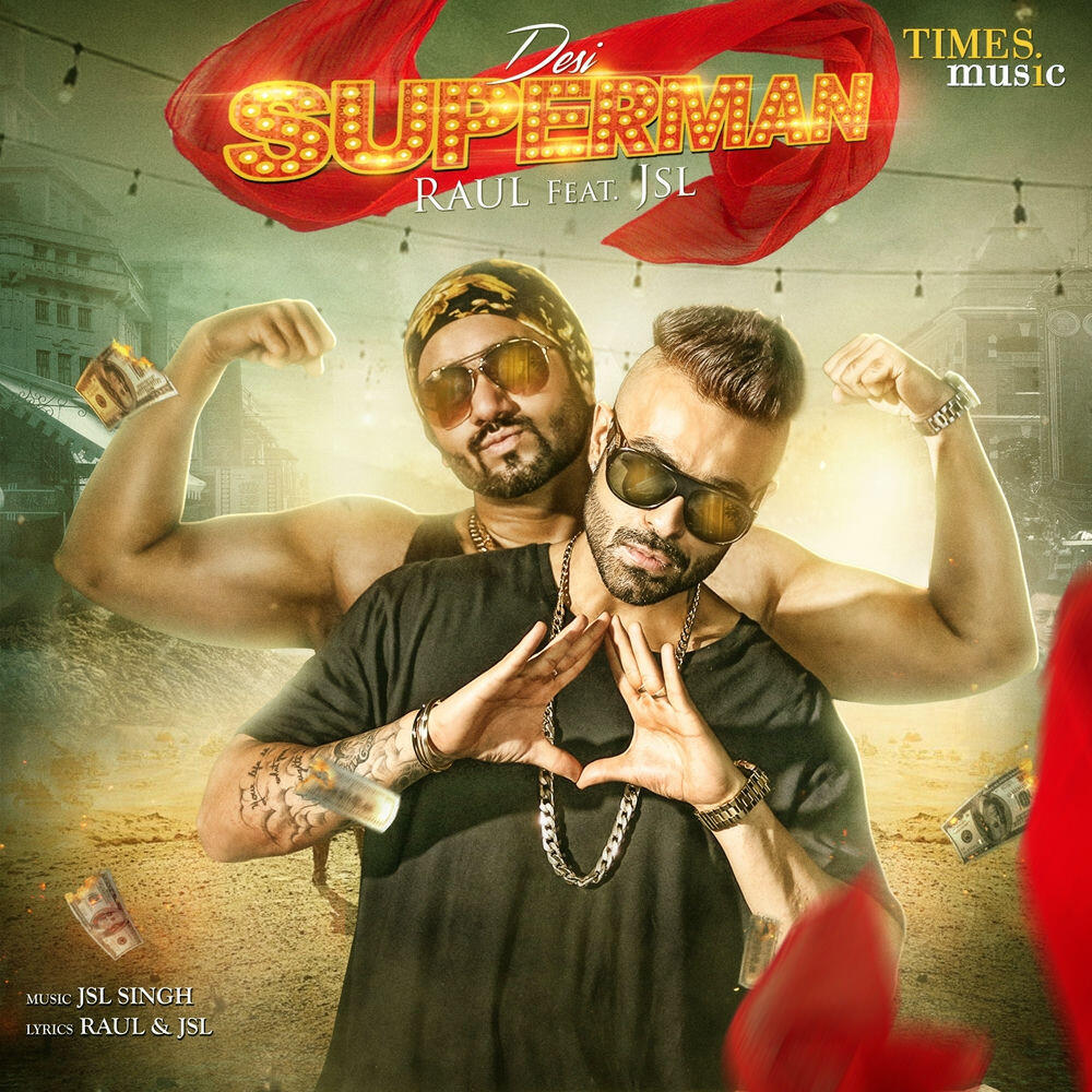 Трек Desi Superman (feat. JSL)