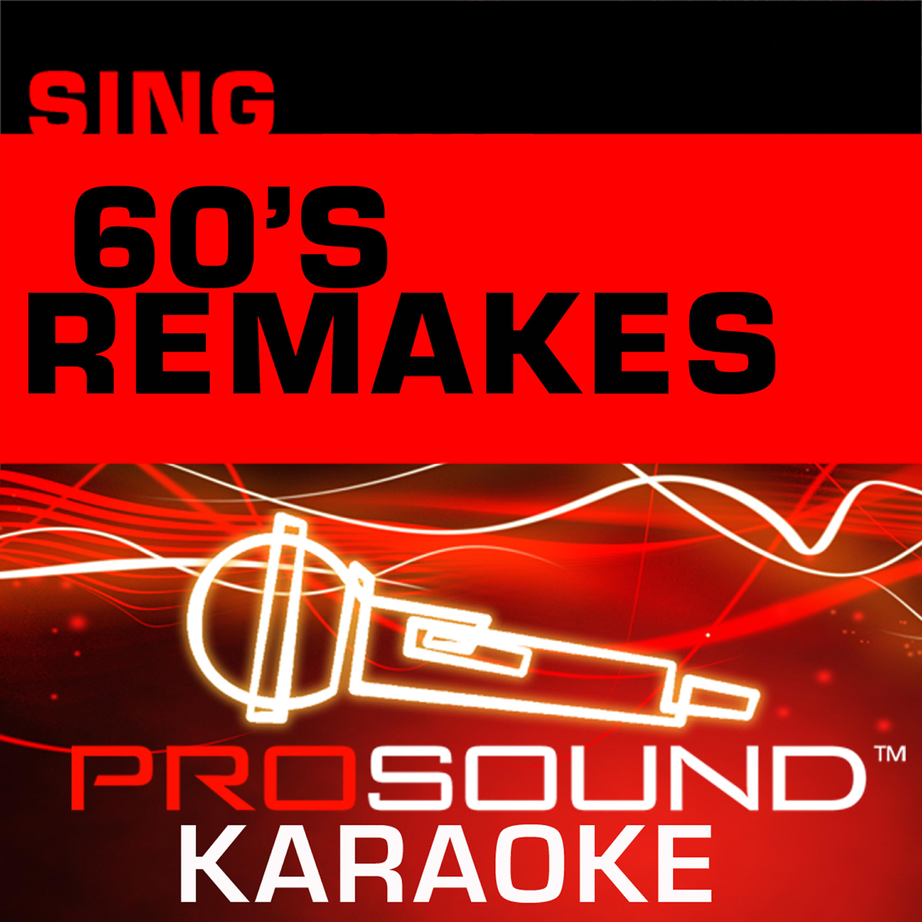 Релиз Sing 60's Remakes (Karaoke Performance Tracks)