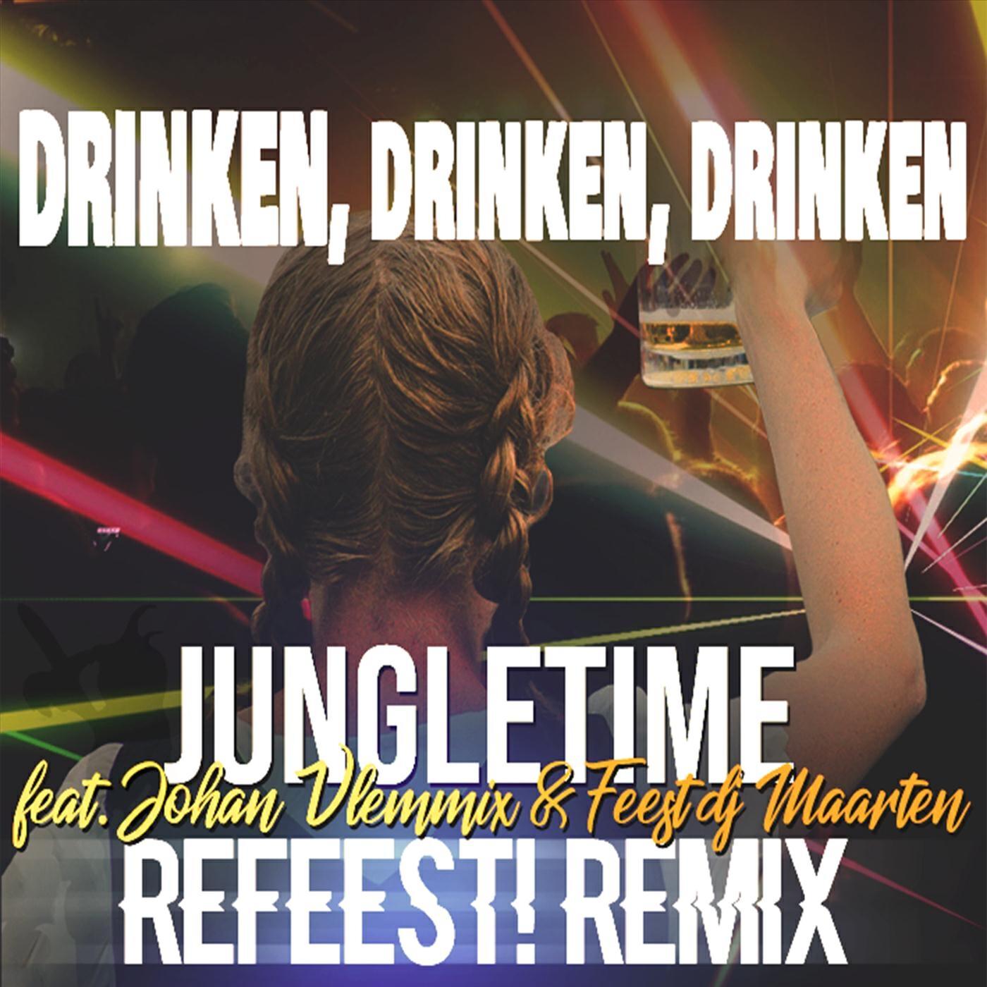 Релиз Drinken, Drinken, Drinken (Refeest! Remix)