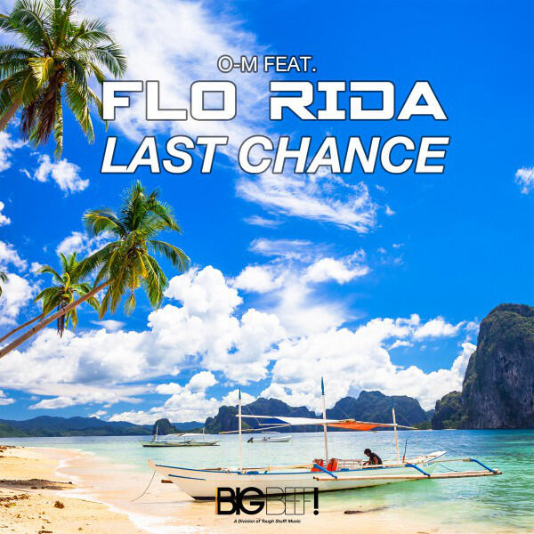 Релиз Last Chance (feat. Flo Rida)