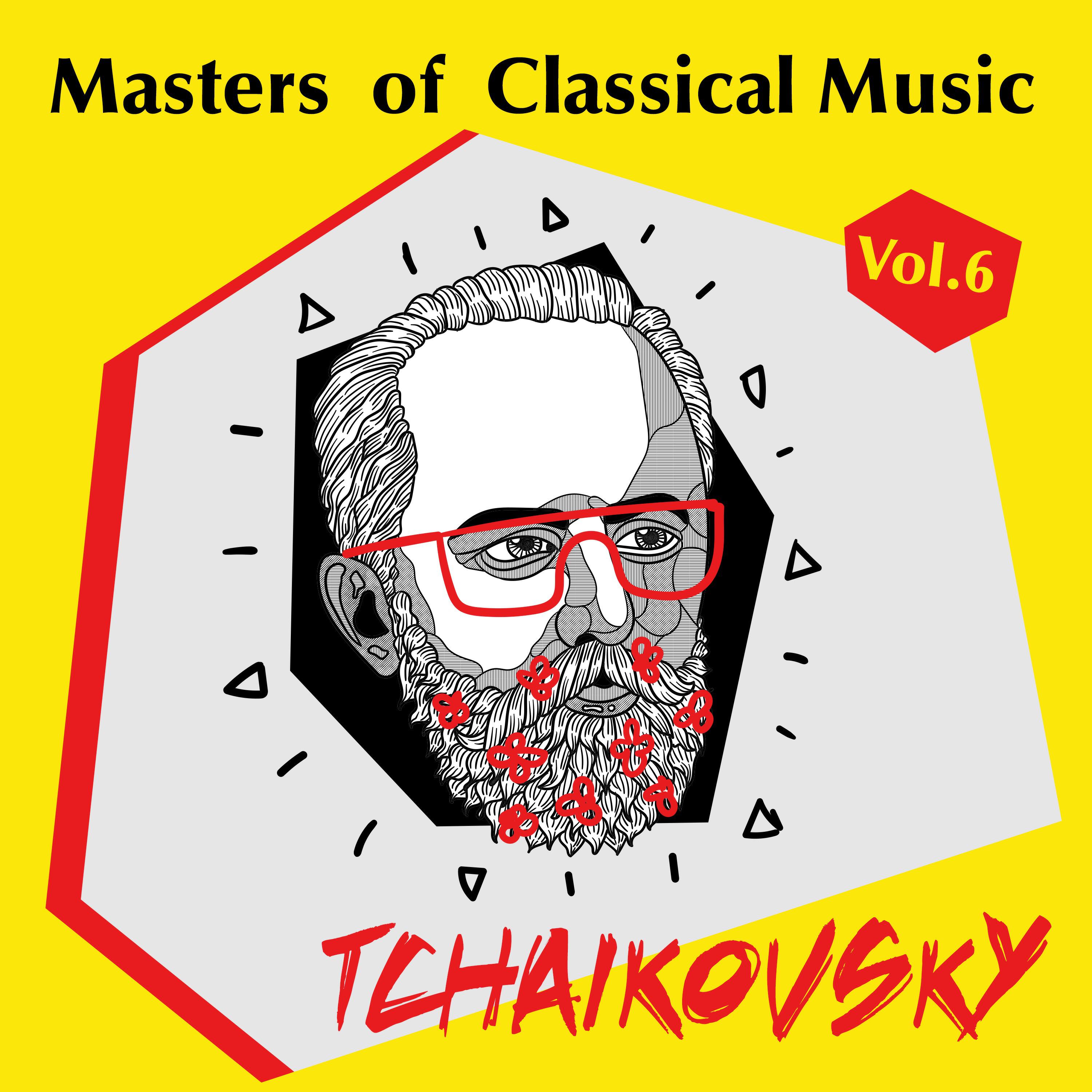Релиз Masters of Classical Music - Vol. 6 - Peter Tchaikovsky