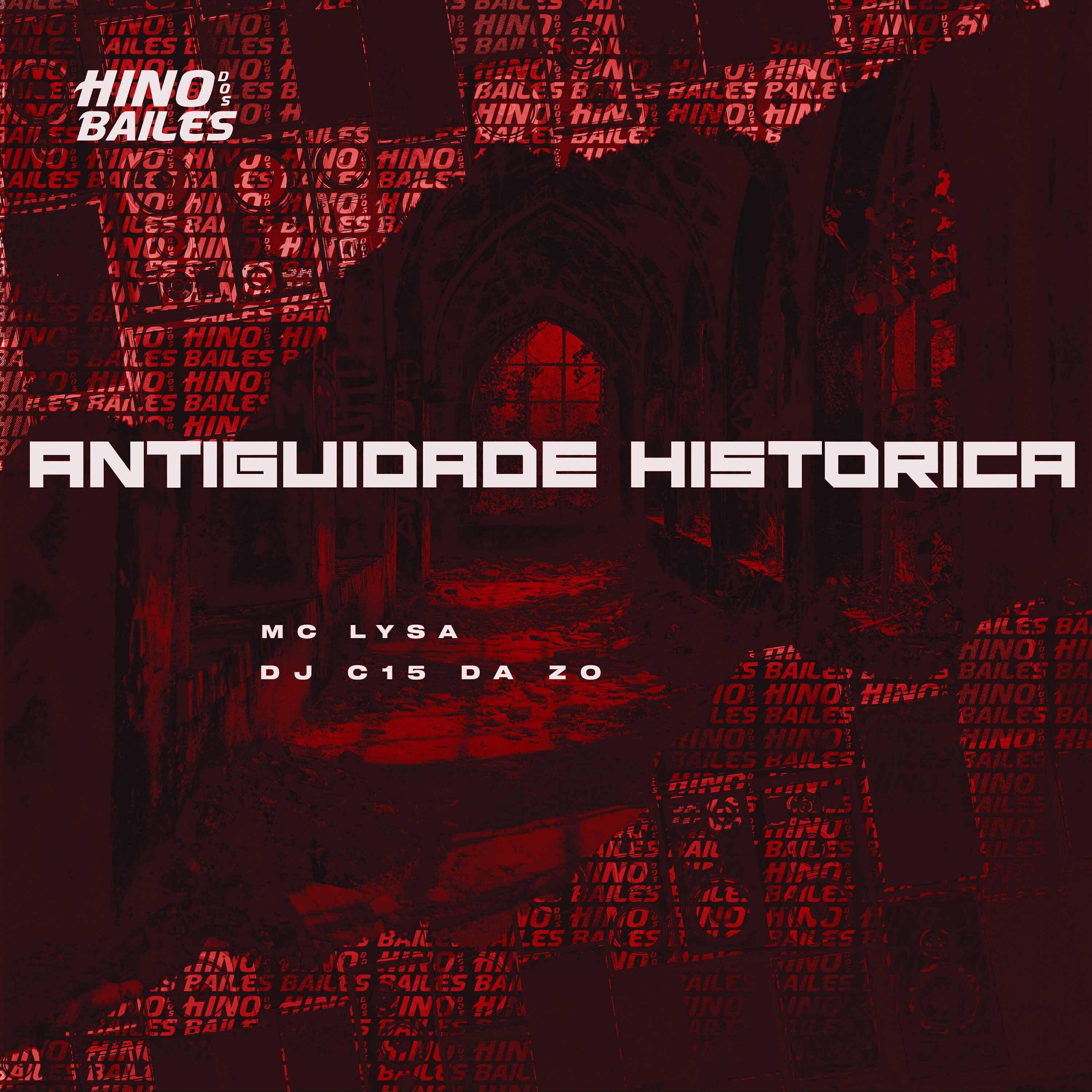 Скачать песню Mc Lysa, DJ C15 DA ZO - Antiguidade Historica бесплатно в MP3 для Android и iOS