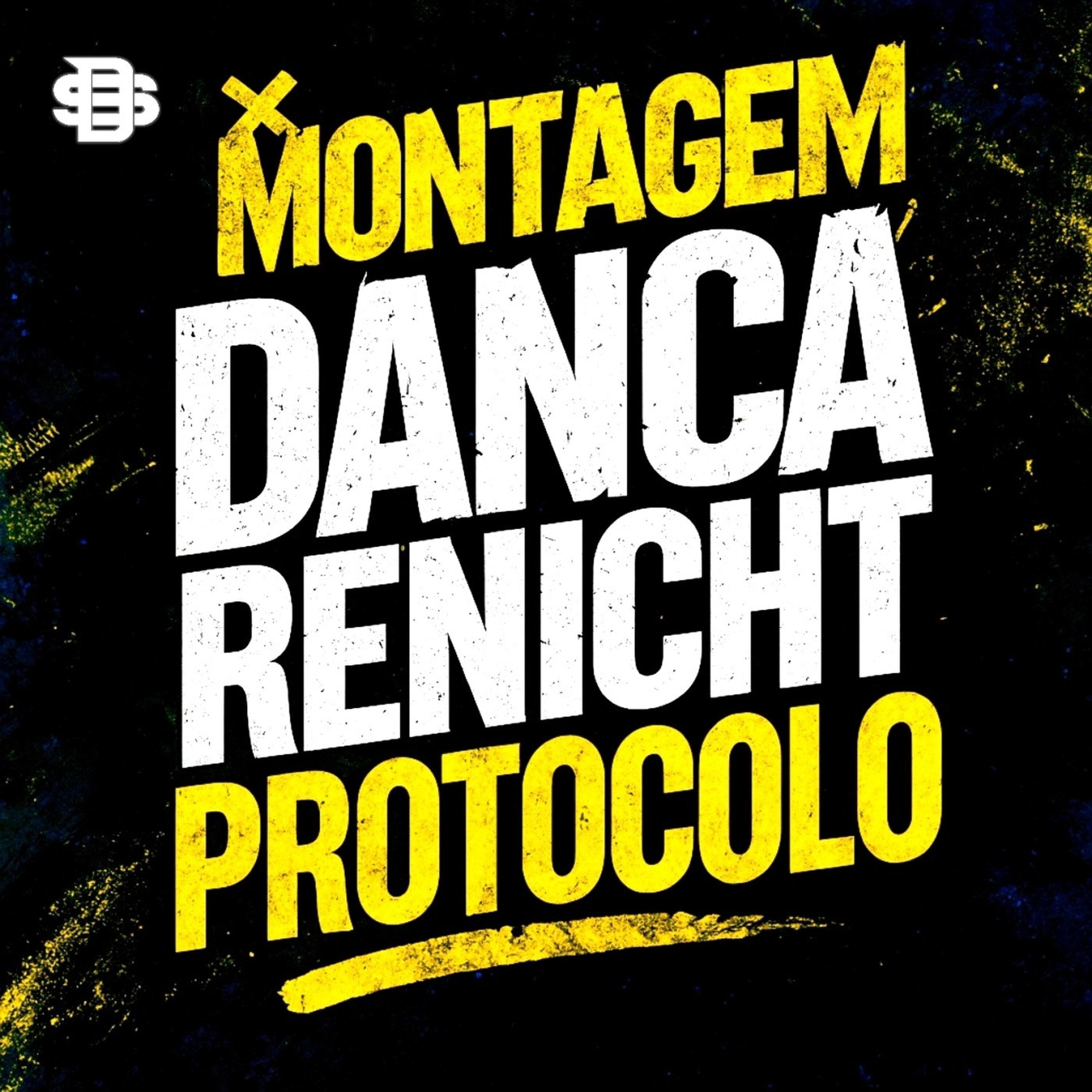Релиз MONTAGEM DANCÂ RENICHT PROTOCOLO