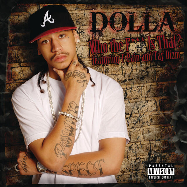 Релиз Who The F*** Is That? (feat. T-Pain & Tay Dizm) [Main Version - Explicit]