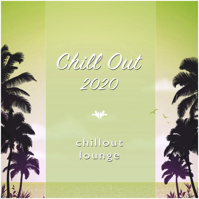 Релиз Chill Out 2020