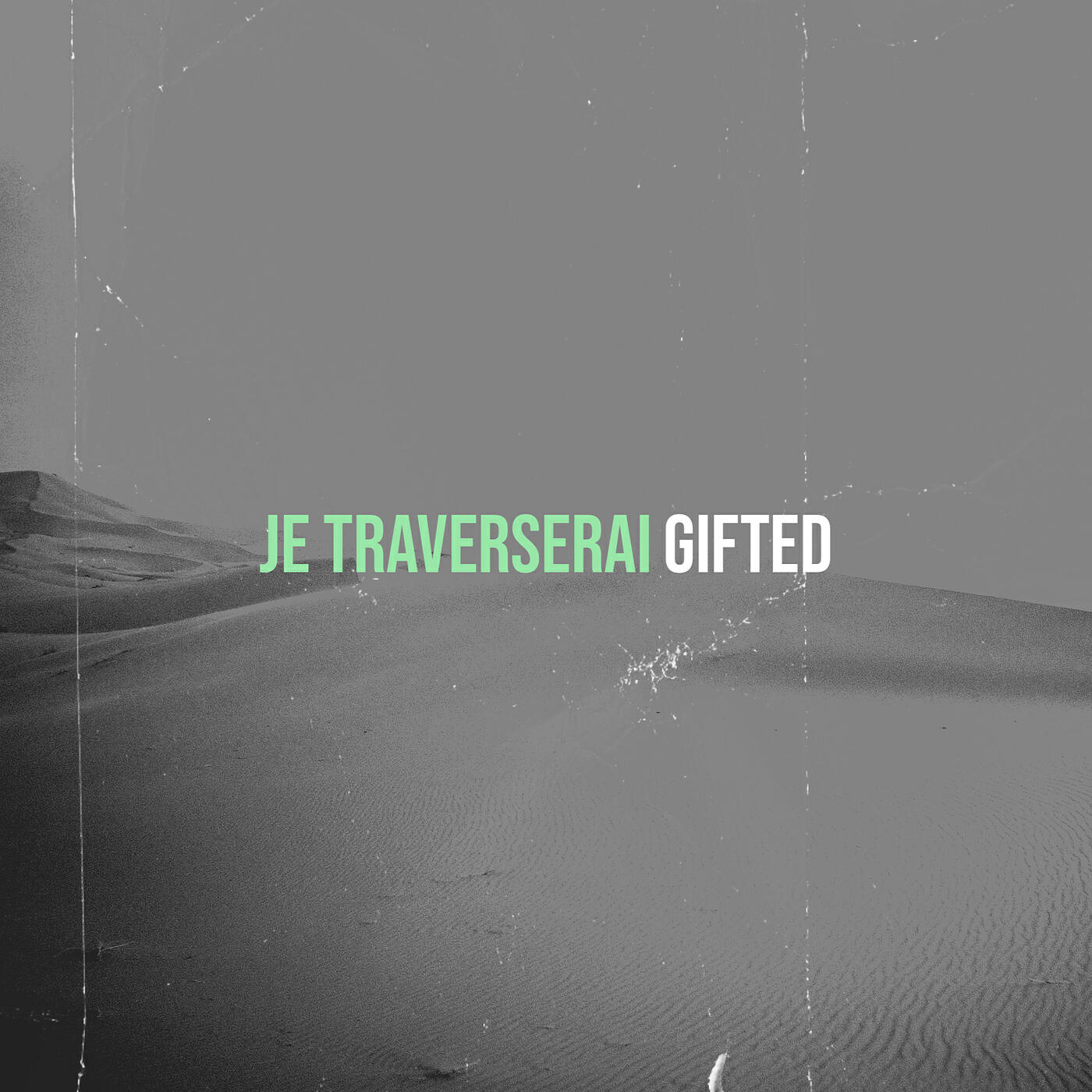 Релиз Je traverserai