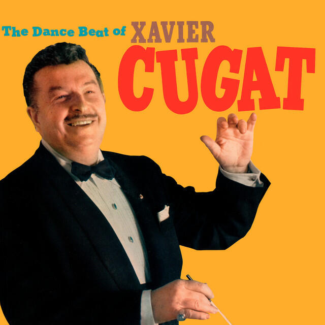 Релиз The Dance Beat of Xavier Cugat