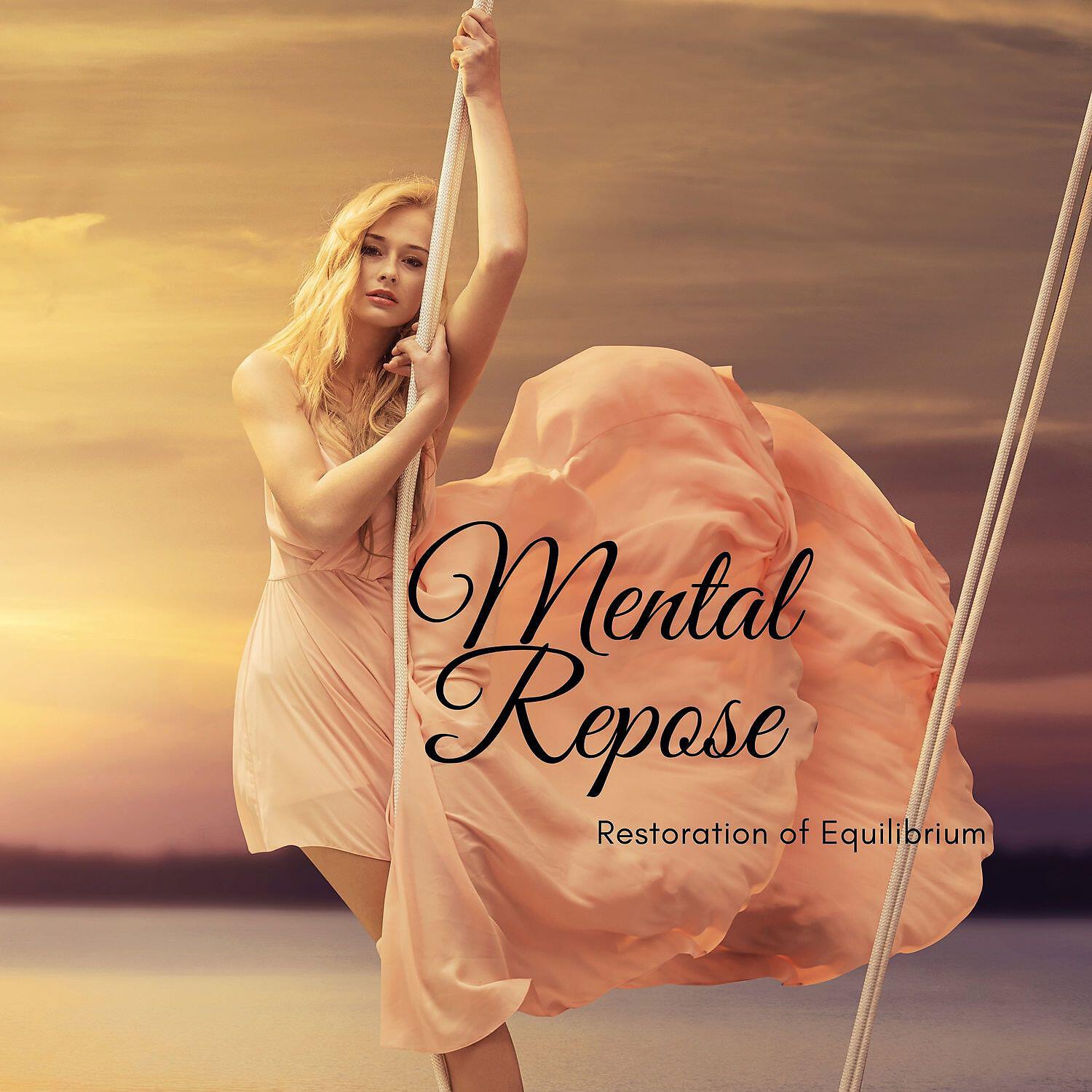 Релиз Mental Repose: Restoration of Equilibrium