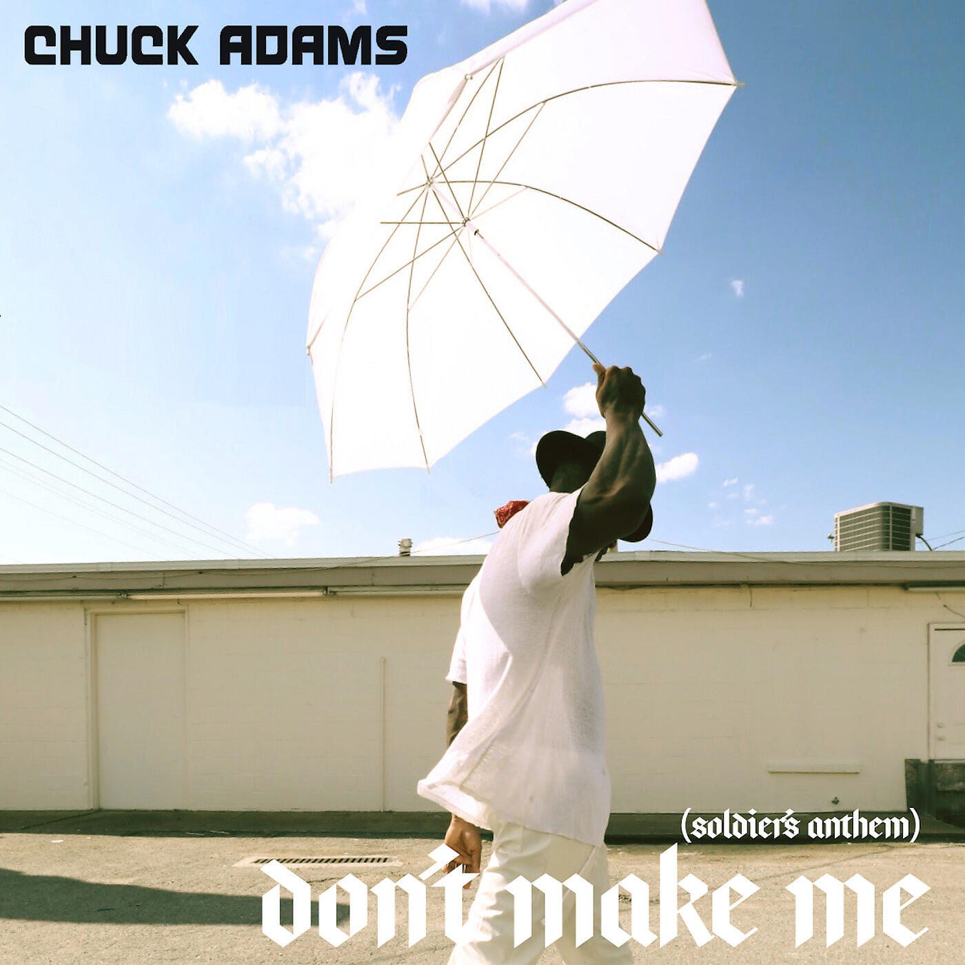 Релиз Don't Make Me (Soldier's Anthem)