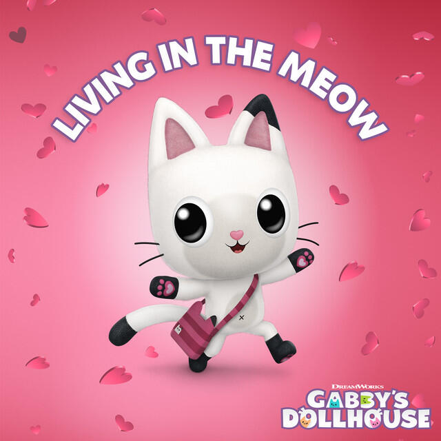 Релиз Living in the Meow (From Gabby's Dollhouse)