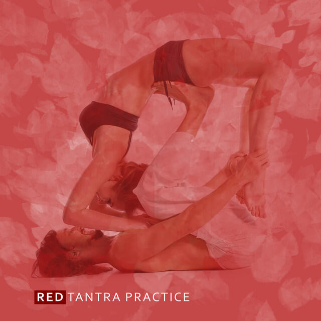Релиз Red Tantra Practice: Esoteric Yoga for Couples