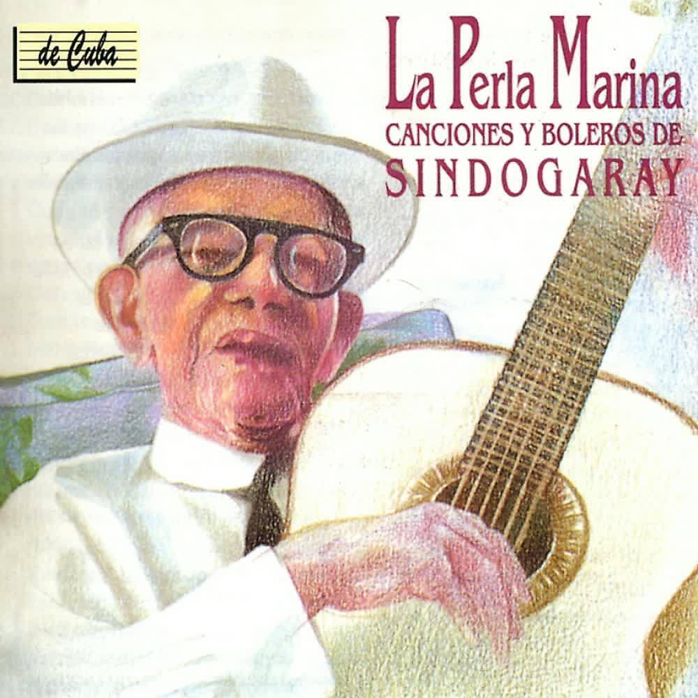 Релиз La Perla Marina (Canciones y Boleros del Sindogaray)