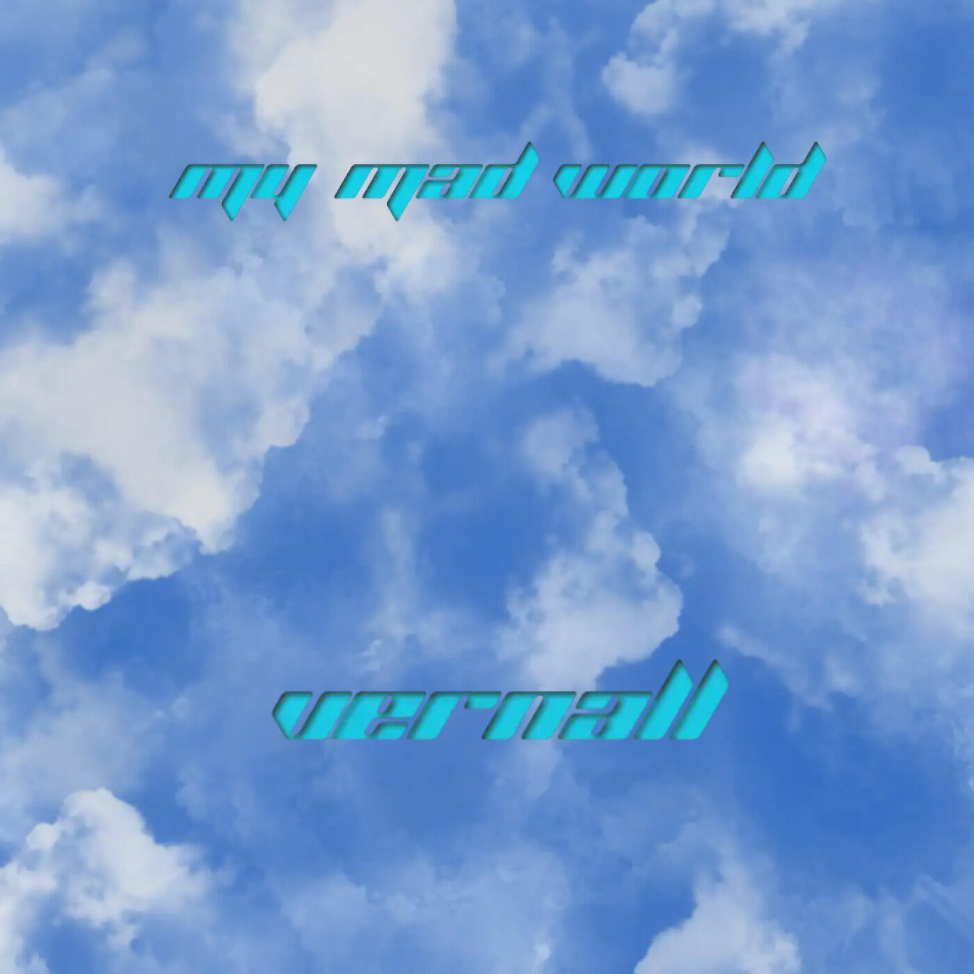Релиз My Mad World