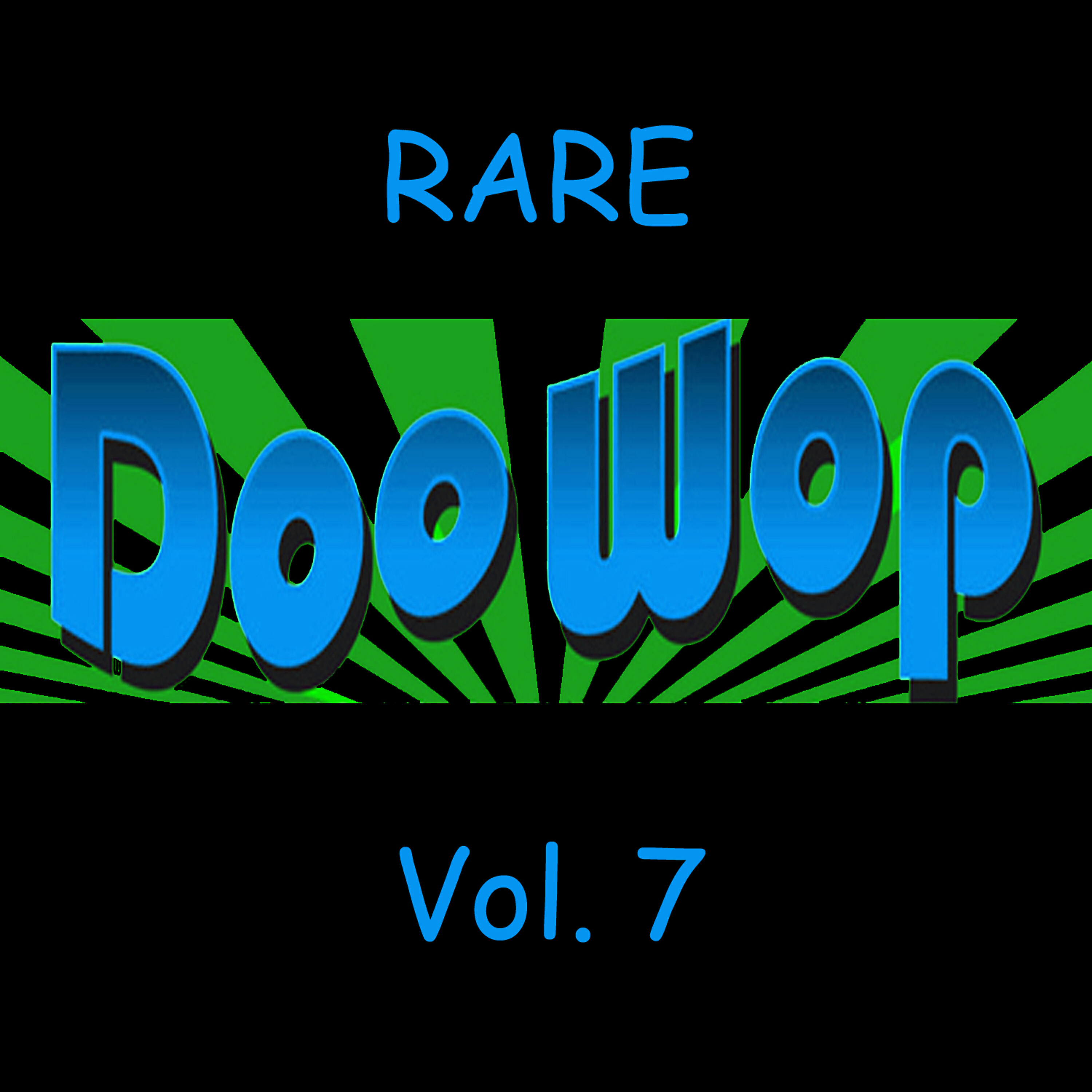 Релиз Rare Doo Wop, Vol. 7