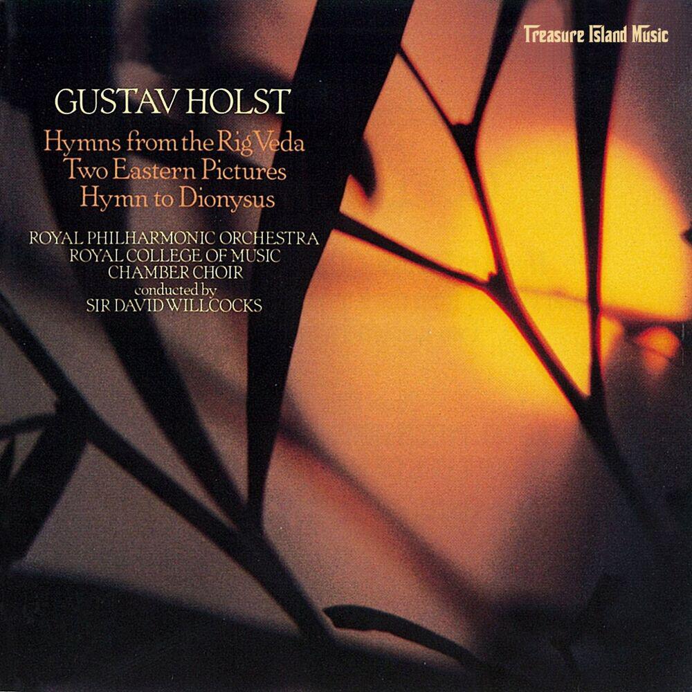 Royal Philharmonic Orchestra, Gustav Holst, Sir David Willcocks, Royal College of Music Chamber Choir - Third Group, H. 99