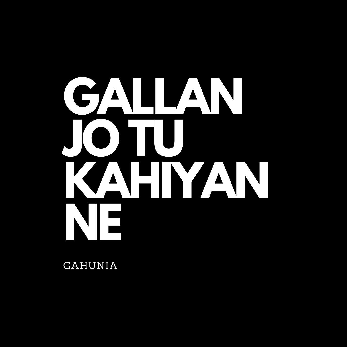 Релиз Gallan Jo Tu Kahiyan Ne