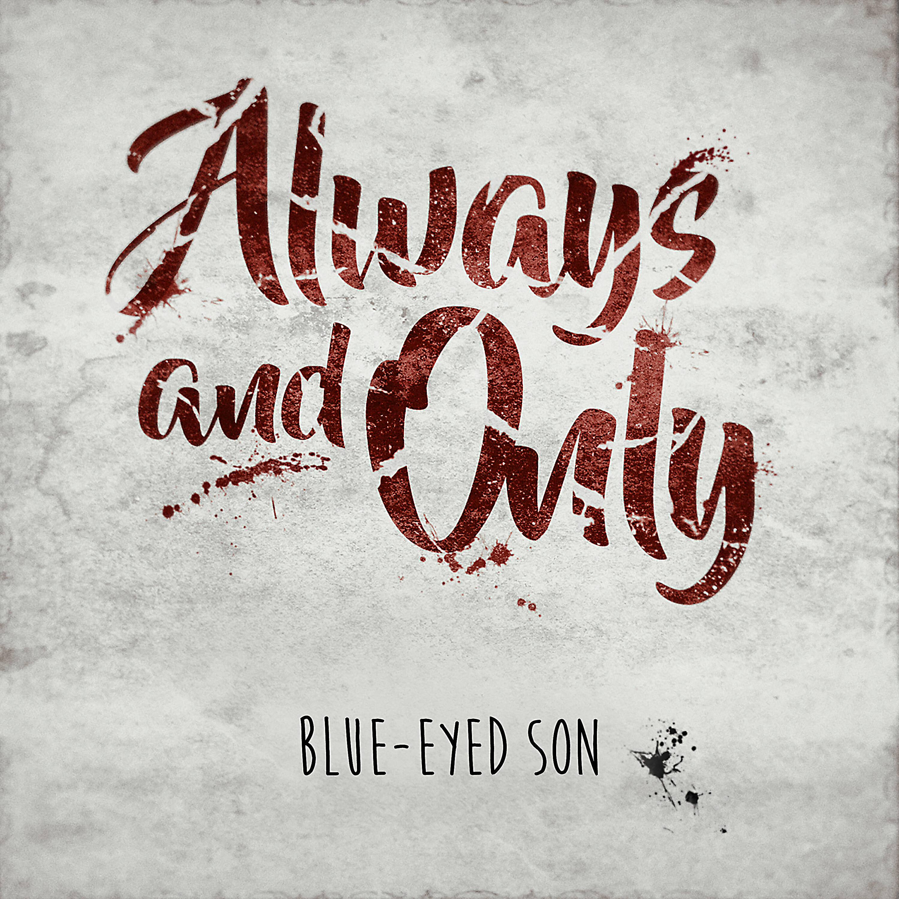 Релиз Always and Only