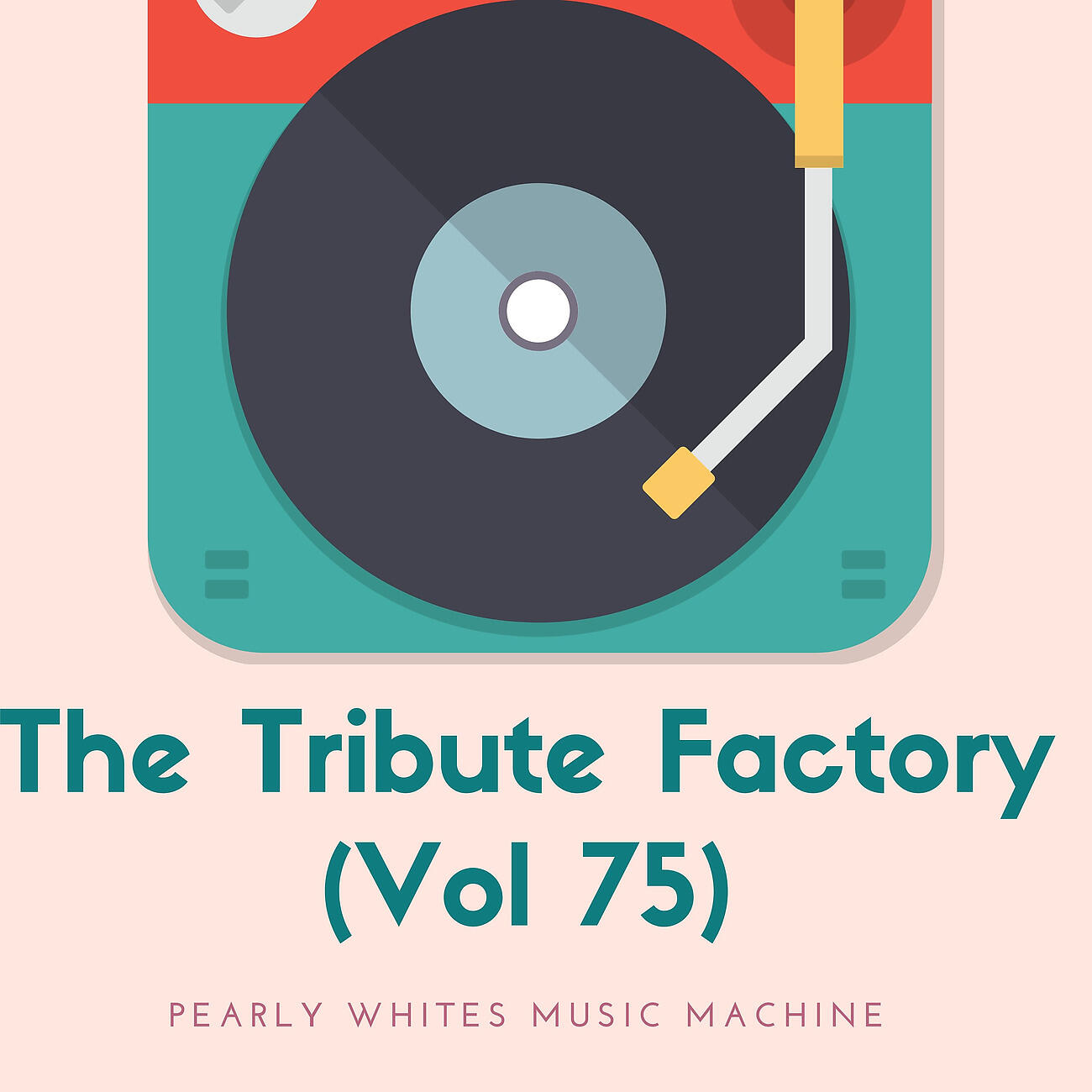 Релиз The Tribute Factory (Vol 75)