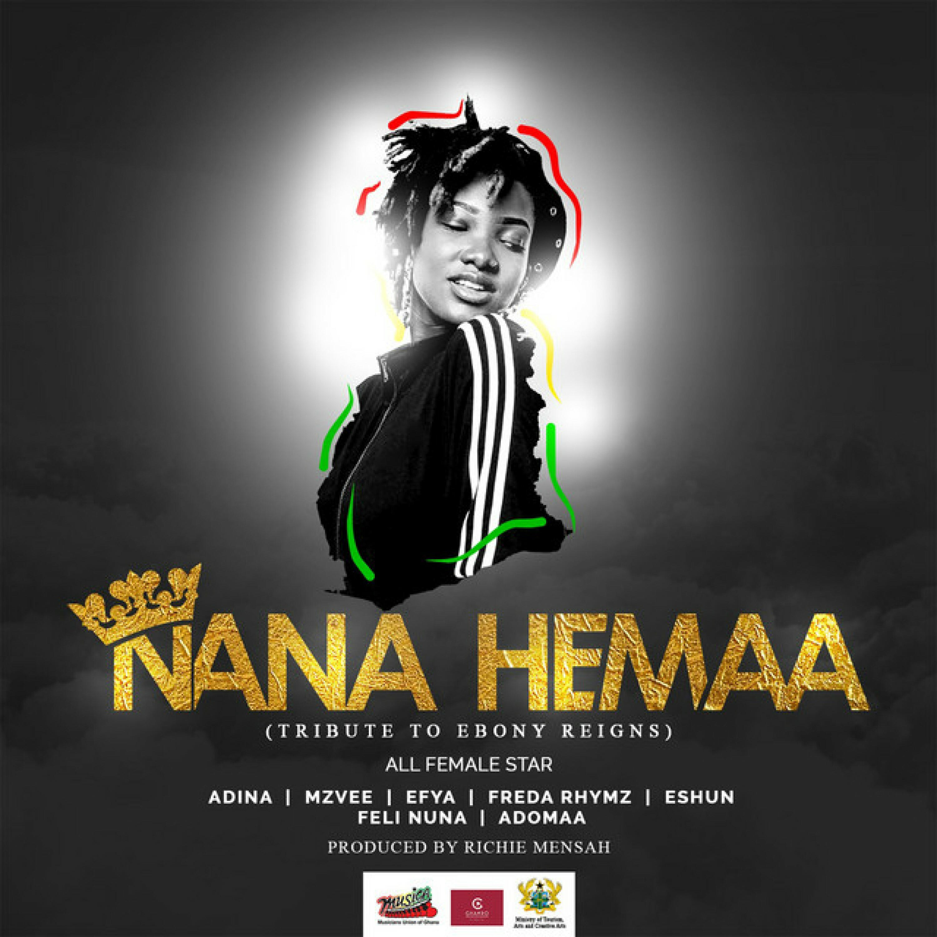 Релиз Nana Hemaa (feat. Adina, MzVee, Efya, Freda Rhymz, EShun, Feli Nuna & Adomaa)