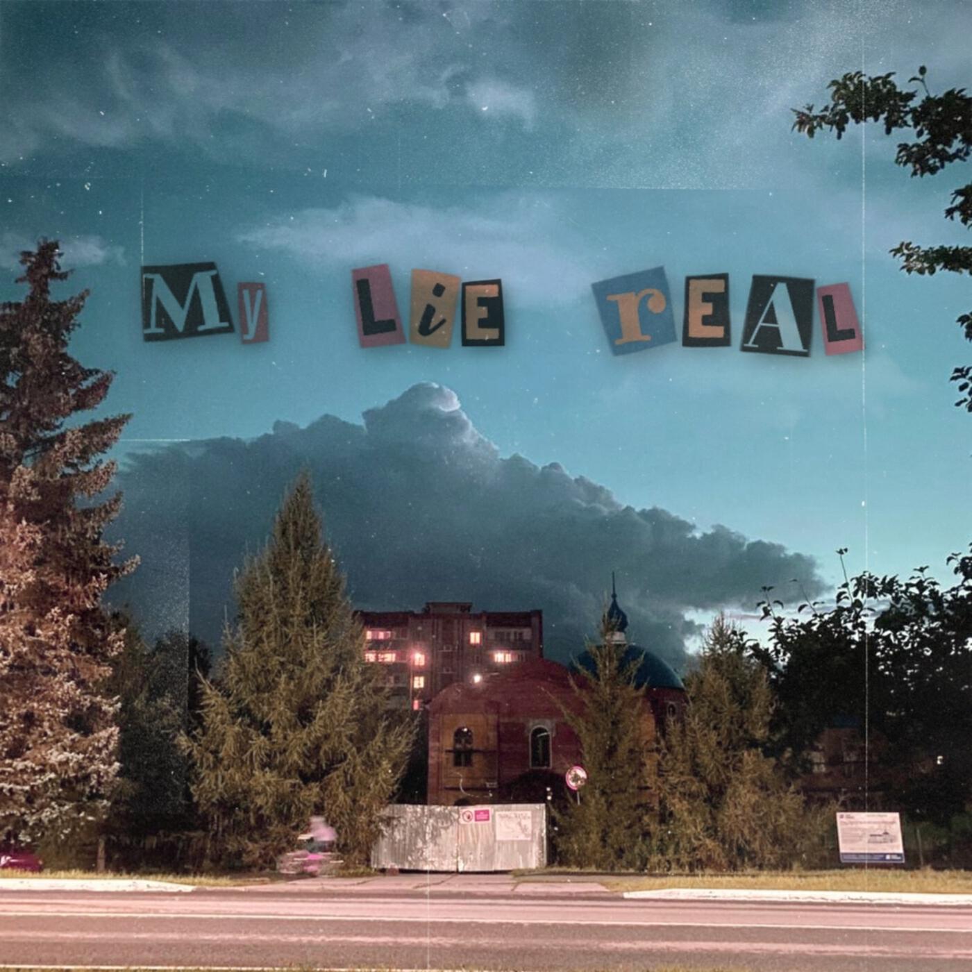 Релиз My Lie Real
