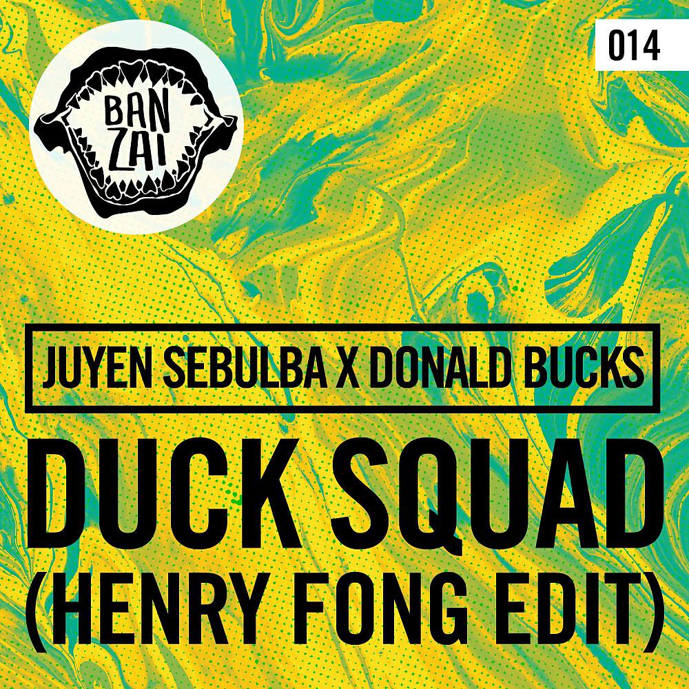 Релиз Duck Squad (Henry Fong Edit)