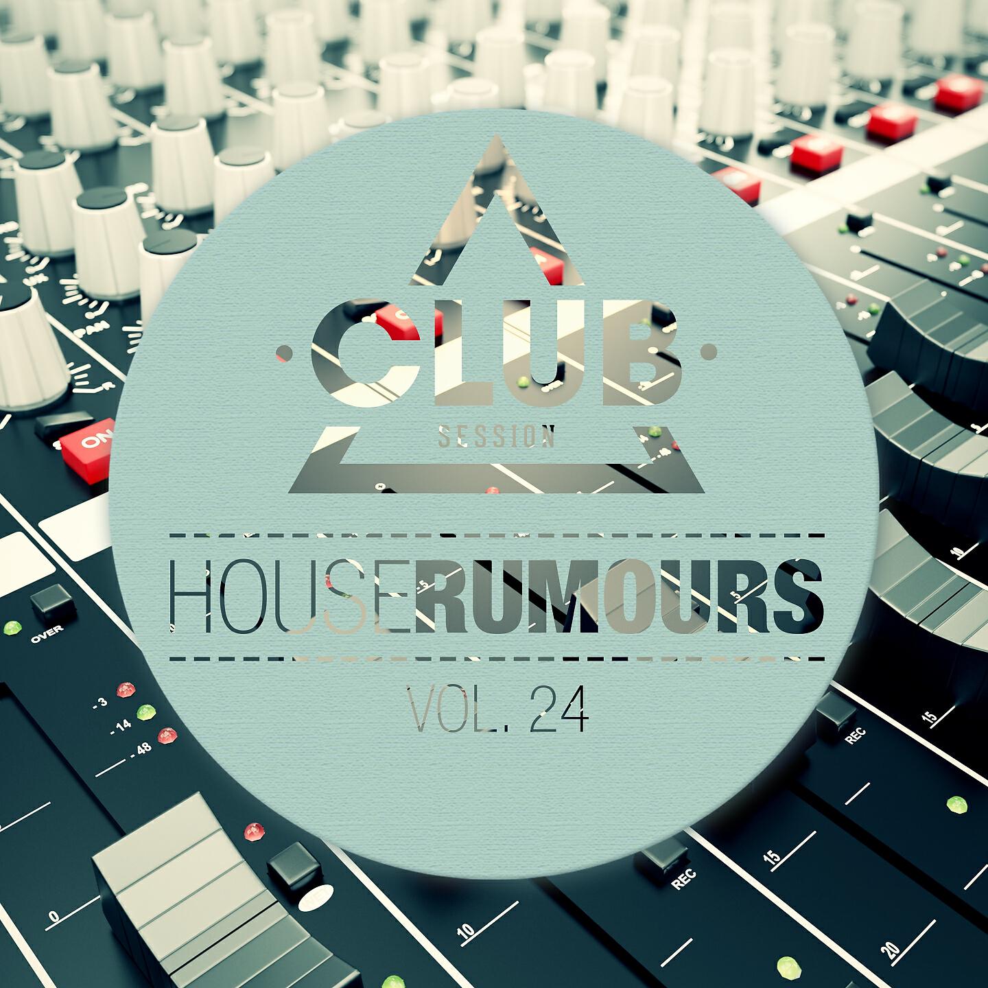Релиз House Rumours, Vol. 24