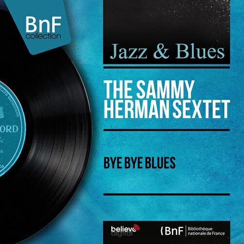 Релиз Bye Bye Blues (Mono Version)