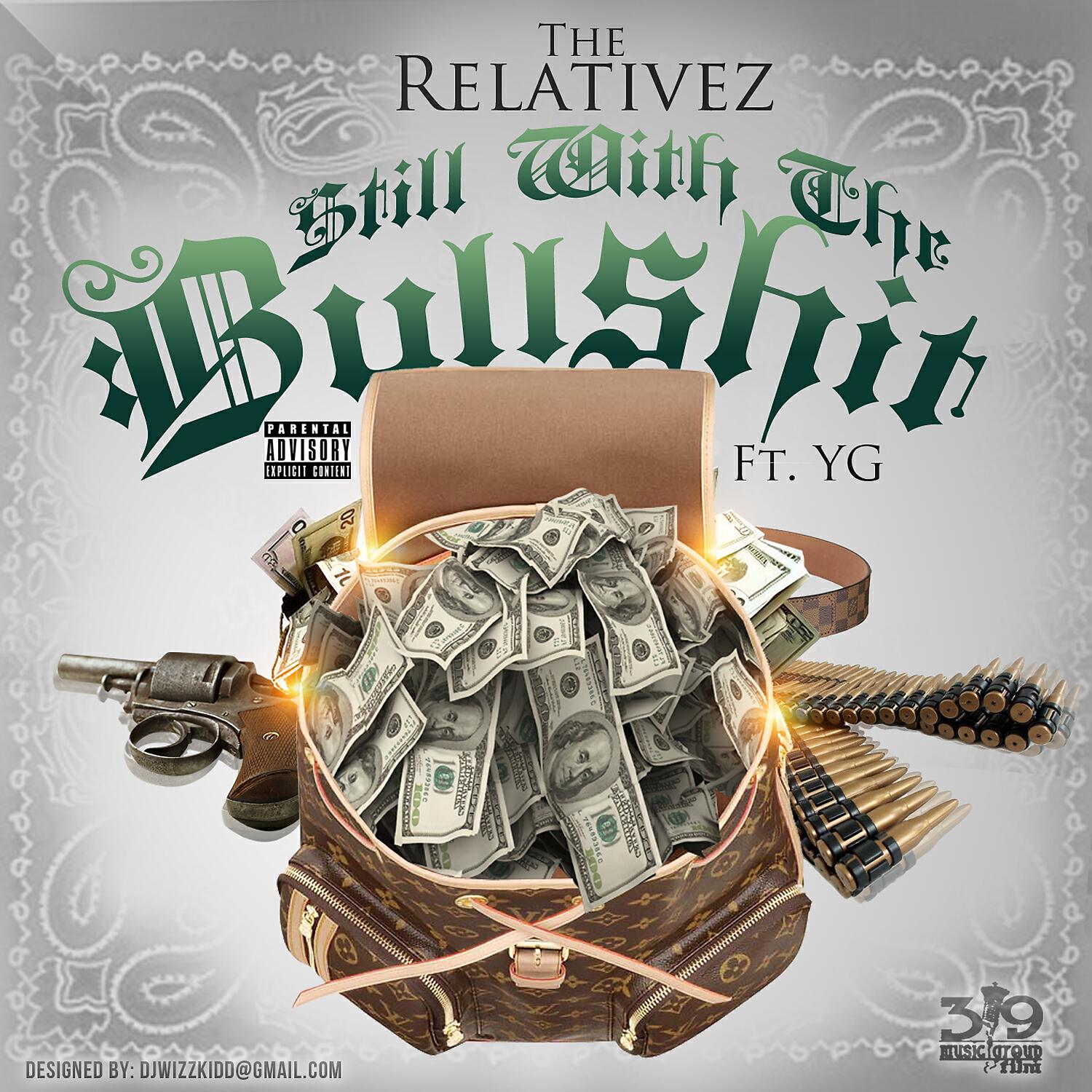 Релиз Still Wit The Bullsh*t (feat. YG) - Single