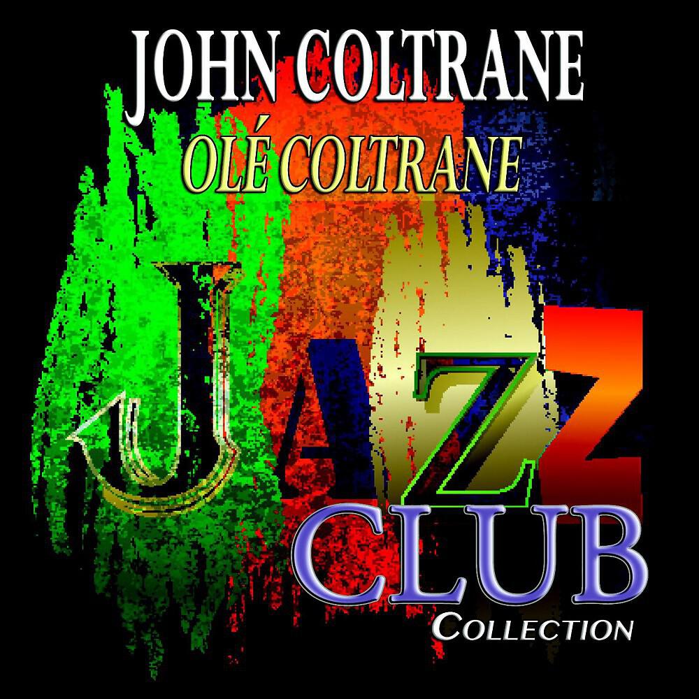 Релиз Olé Coltrane (Jazz Club Collection)